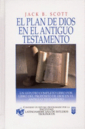 Plan de Dios En El Antiguo Testamento: God's Plan Unfolded - Scott, J