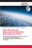 Plan Decenal de Educaci?n Ambiental Municipio de Pasto