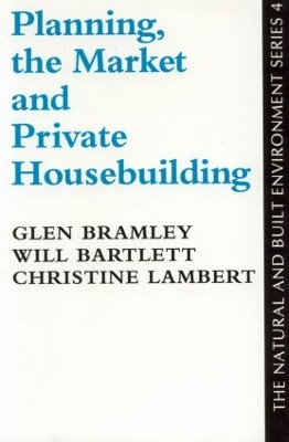 Plan Market Private Housebuild - Bramley, Glen, and Lambert, Christine, and Bartlett, Will