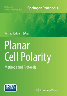 Planar Cell Polarity: Methods and Protocols - Turksen, Kursad (Editor)