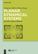 Planar Dynamical Systems: Selected Classical Problems