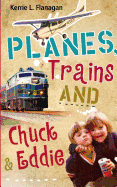 Planes, Trains and Chuck & Eddie: A Lighthearted Look at Families