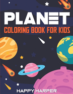 Planet Coloring Book For Kids: A Fun Outer Space Activity Book For Toddlers and Children Filled With Coloring Pages of All The Planets In Our Solar System