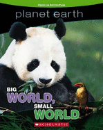 Planet Earth: Big World Small World