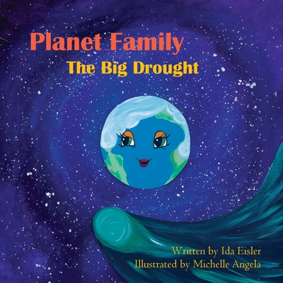 Planet Family: The Big Drought - Eisler, Ida