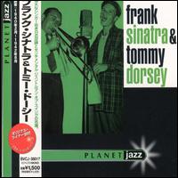 Planet Jazz - Frank Sinatra & Tommy Dorsey