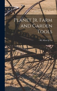 Planet Jr. Farm and Garden Tools