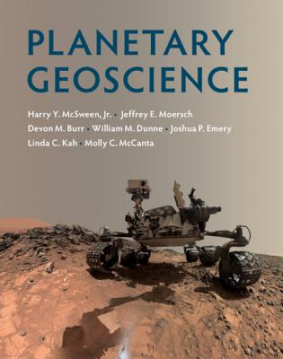 Planetary Geoscience - McSween, Jr, Harry Y., and Moersch, Jeffrey E., and Burr, Devon M.