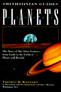 Planets: A Smithsonian Guide - Watters, Thomas R, and National Air and Space Museum