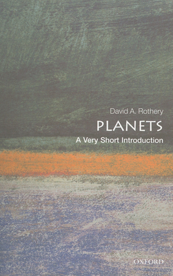 Planets: A Very Short Introduction - Rothery, David A.