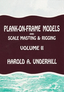 Plank-On-Frame Models & Scale Masting & Rigging