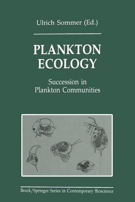 Plankton Ecology: Succession in Plankton Communities - Sommer, Ulrich, Professor (Editor)