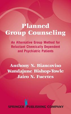 Planned Group Counseling - Biancoviso, Anthony N, PhD, and Bishop-Towle, Wandajune, PhD, and Fuertes, Jairo N, PhD, Abpp