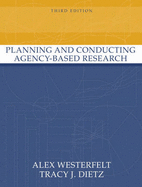 Planning and Conducting Agency-Based Research - Westerfelt, Alex J, and Dietz, Tracy J