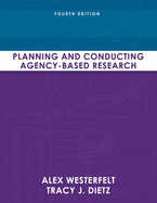 Planning and Conducting Agency-Based Research