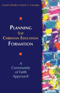 Planning for Christian Education Formation: A Community of Faith Approach