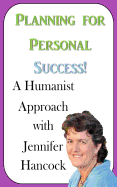 Planning for Personal Success: A Humanist Approach