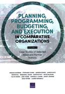 Planning, Programming, Budgeting, and Execution in Comparative Organizations: Case Studies of Selected Allied and Partner Nations, Volume 2