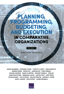 Planning, Programming, Budgeting, and Execution in Comparative Organizations: Executive Summary