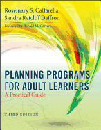 Planning Programs for Adult Learners: A Practical Guide