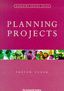 Planning Projects: 20 Steps to Effective Project Planning - Young, Trevor L.