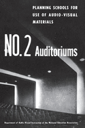 Planning Schools for Use of Audio-Visual Materials: No. 2 Auditoriums