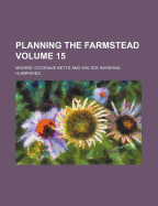 Planning the Farmstead Volume 15