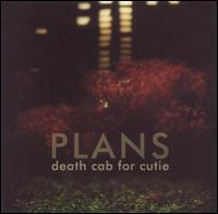 Plans - Death Cab for Cutie