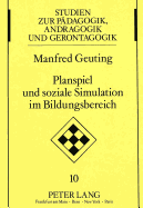 Planspiel Und Soziale Simulation Im Bildungsbereich