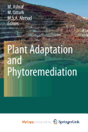 Plant Adaptation and Phytoremediation