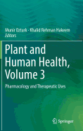 Plant and Human Health, Volume 3: Pharmacology and Therapeutic Uses