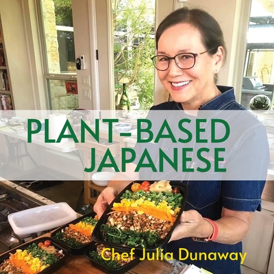 Plant-Based Japanese - Dunaway, Julia