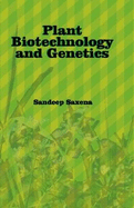 Plant Biotechnology and Genetics