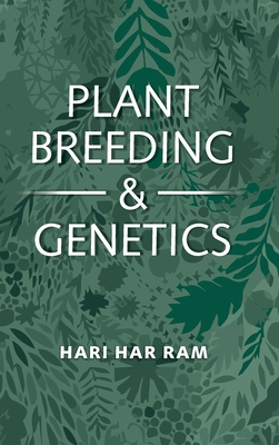 Plant Breeding and Genetics - Ram, Hari Har