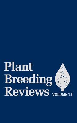 Plant Breeding Reviews, Volume 13 - Janick, Jules (Editor)