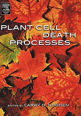 Plant Cell Death Processes - Nooden, Larry D (Editor)