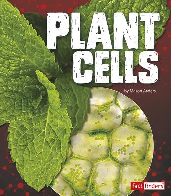 Plant Cells - Anders, Mason