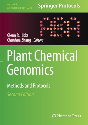 Plant Chemical Genomics: Methods and Protocols - Hicks, Glenn R. (Editor), and Zhang, Chunhua (Editor)