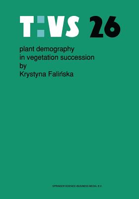 Plant Demography in Vegetation Succession - Falinska, K