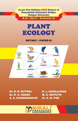 Plant Ecology (Paper - III) - Kutwal, D N, Dr.