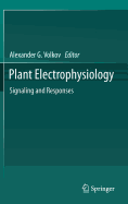 Plant Electrophysiology: Signaling and Responses