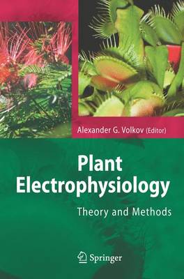 Plant Electrophysiology: Theory and Methods - Volkov, Alexander G (Editor)