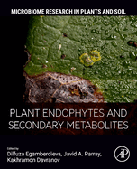 Plant Endophytes and Secondary Metabolites