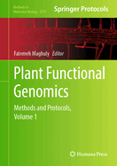 Plant Functional Genomics: Methods and Protocols, Volume 1