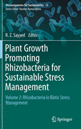 Plant Growth Promoting Rhizobacteria for Sustainable Stress Management: Volume 2: Rhizobacteria in Biotic Stress Management