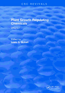 Plant Growth Regulating Chemicals: Volume I