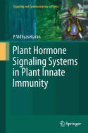 Plant Hormone Signaling Systems in Plant Innate Immunity