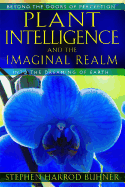 Plant Intelligence and the Imaginal Realm: Beyond the Doors of Perception Into the Dreaming of Earth