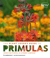 Plant Lover's Guide to Primulas