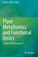 Plant Metallomics and Functional Omics: A System-Wide Perspective